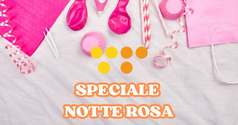 Speciale Notte Rosa